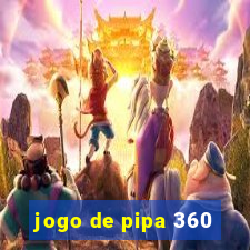 jogo de pipa 360